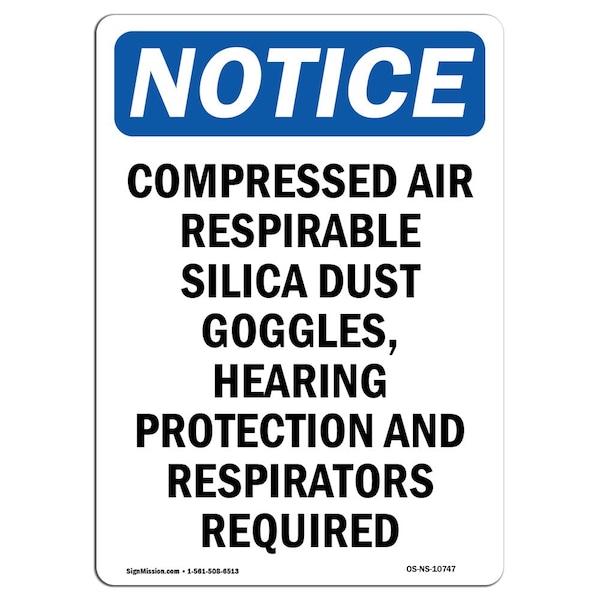 Safety Sign, OSHA Notice, 5" Height, Compressed Air Respirable Silica Sign, Portrait, 10PK